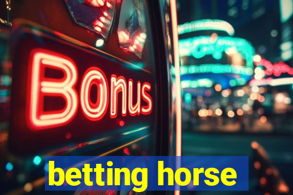 betting horse