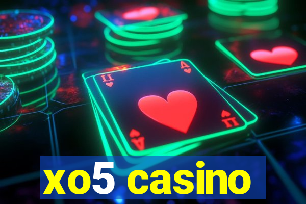 xo5 casino