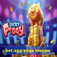 bet.app paga mesmo