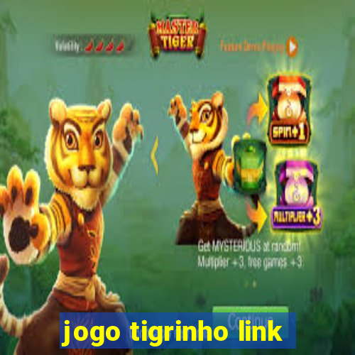 jogo tigrinho link