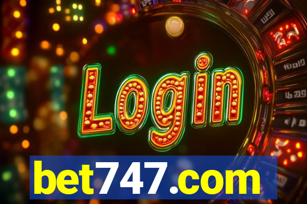 bet747.com