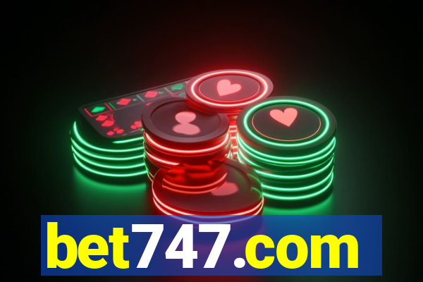 bet747.com