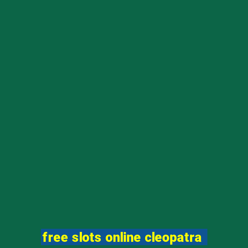 free slots online cleopatra