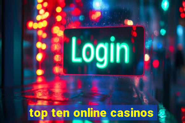 top ten online casinos