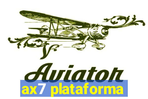 ax7 plataforma