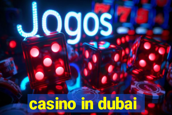 casino in dubai