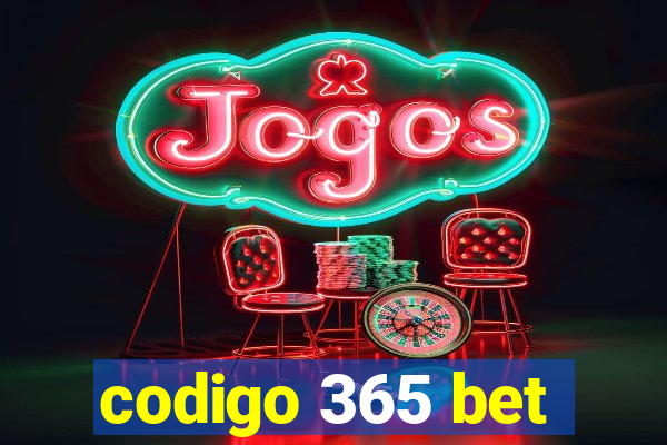 codigo 365 bet