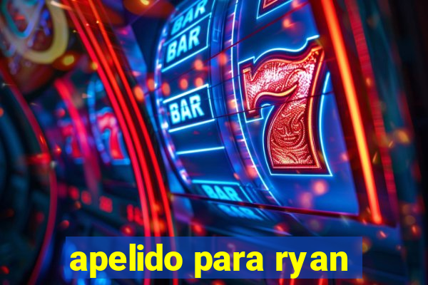 apelido para ryan