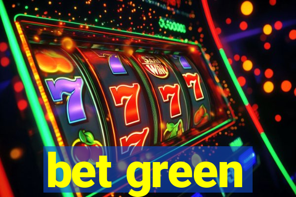 bet green