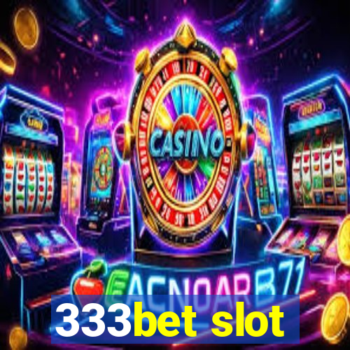 333bet slot