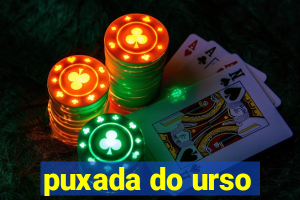 puxada do urso