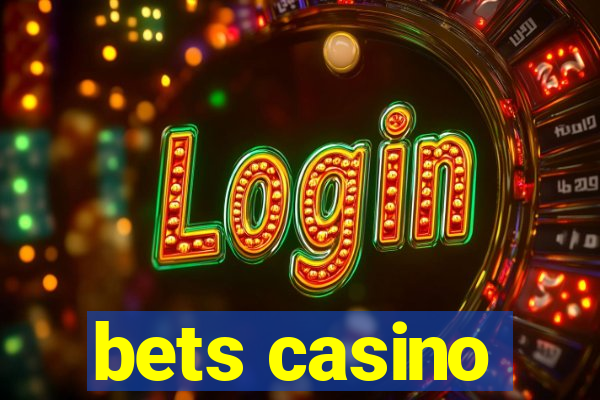 bets casino