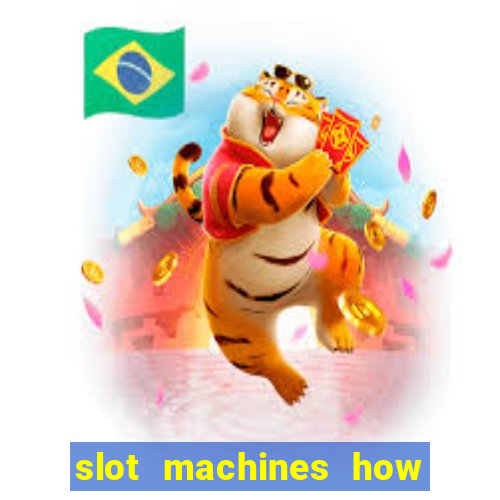 slot machines how to play