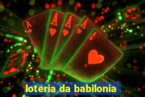 loteria da babilonia