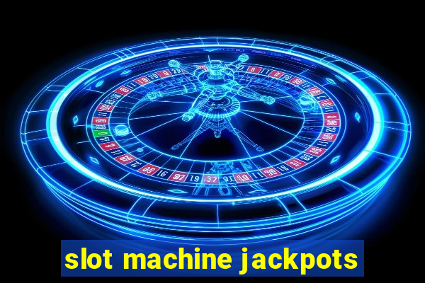 slot machine jackpots