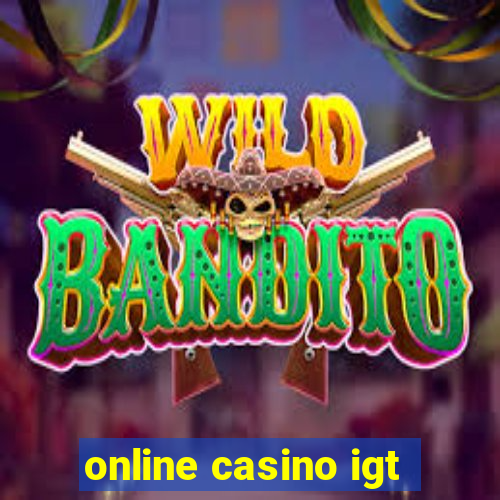 online casino igt