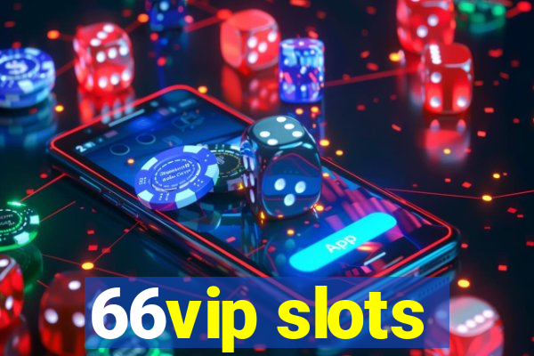 66vip slots