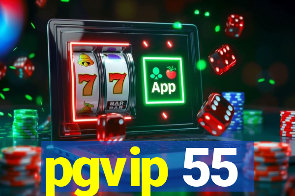 pgvip 55