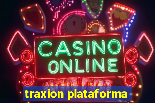 traxion plataforma