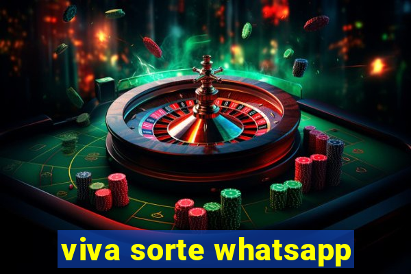 viva sorte whatsapp