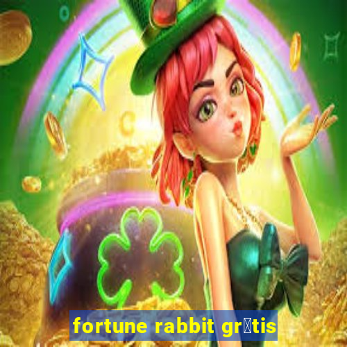 fortune rabbit gr谩tis