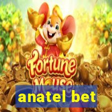 anatel bet