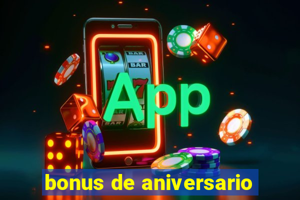 bonus de aniversario