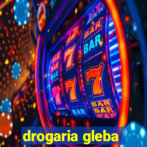 drogaria gleba