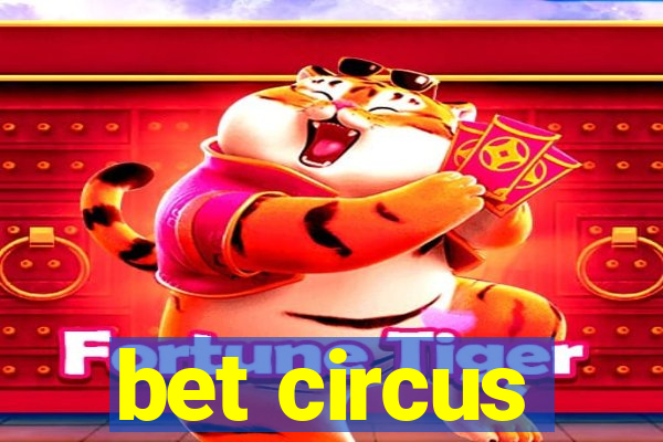 bet circus