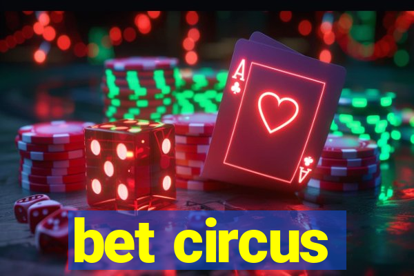 bet circus