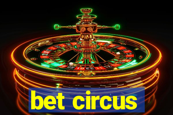 bet circus