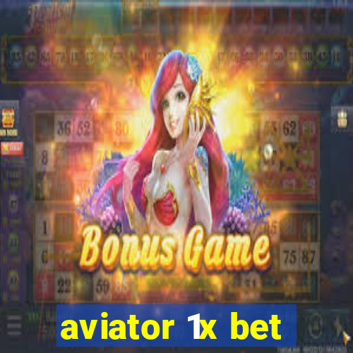 aviator 1x bet