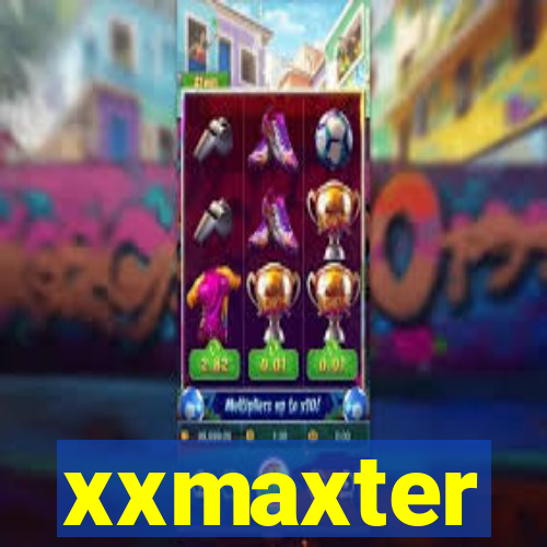 xxmaxter