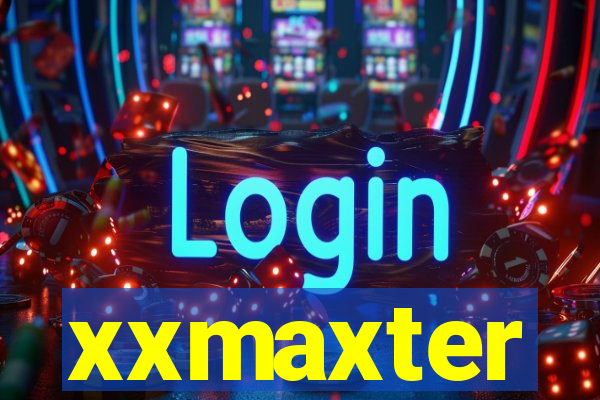 xxmaxter