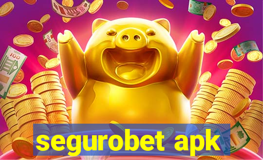 segurobet apk