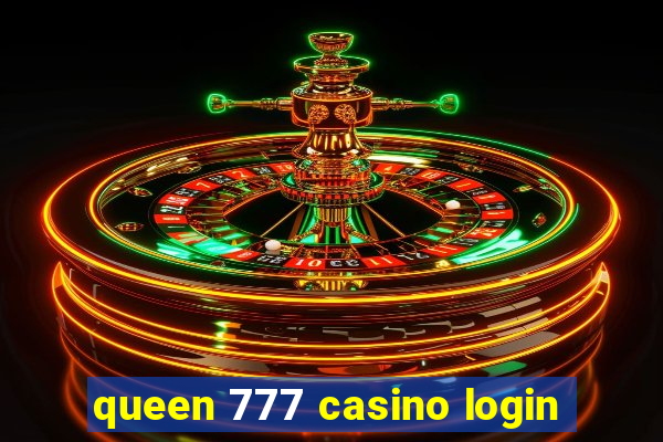 queen 777 casino login