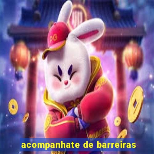 acompanhate de barreiras