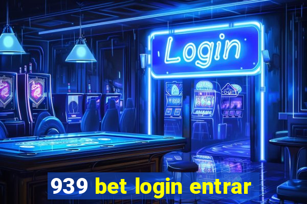 939 bet login entrar