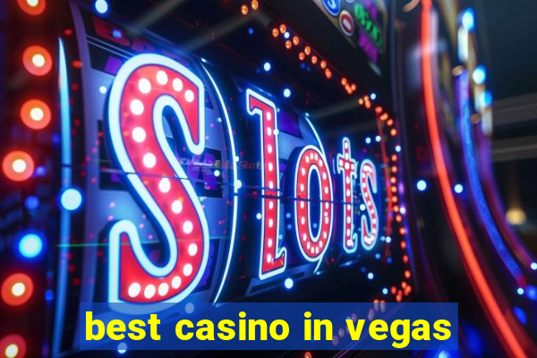 best casino in vegas