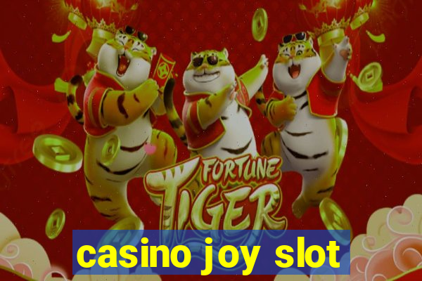 casino joy slot