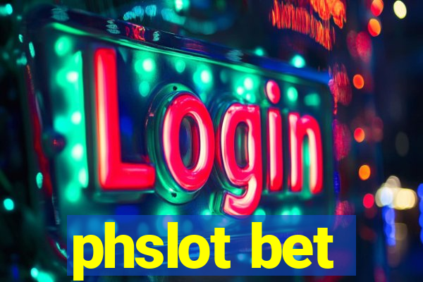 phslot bet