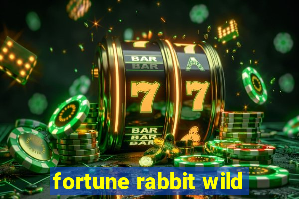 fortune rabbit wild