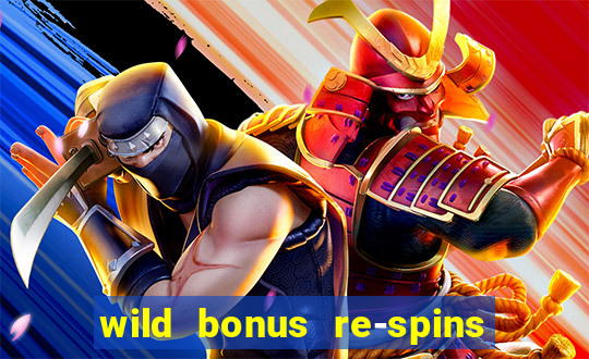 wild bonus re-spins slot free play