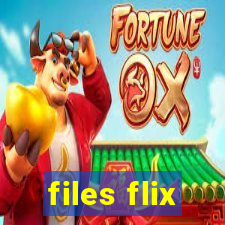 files flix