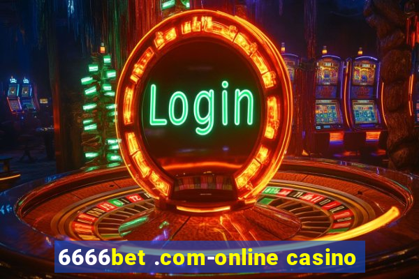 6666bet .com-online casino