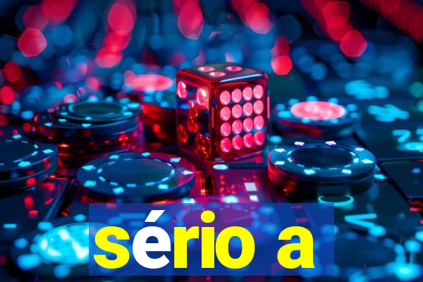 sério a