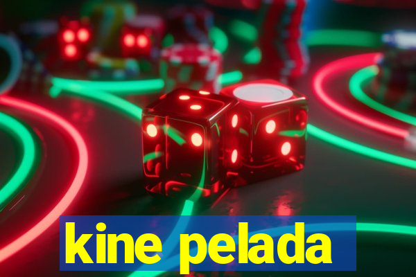 kine pelada