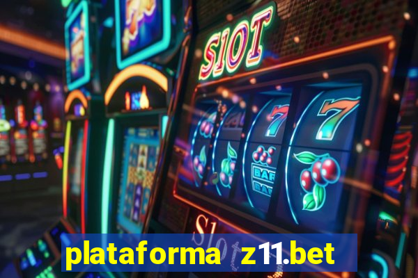 plataforma z11.bet é confiável