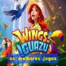 os melhores jogos de slots