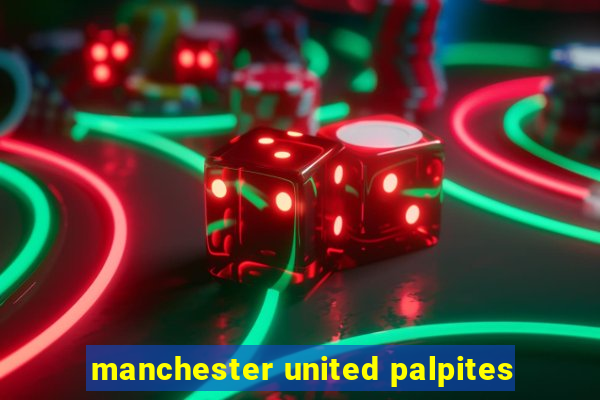 manchester united palpites